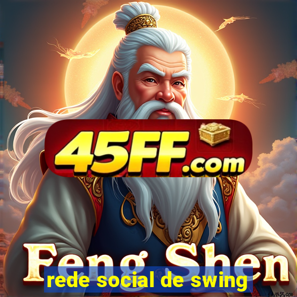 rede social de swing